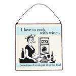 Metalskilt " I love to cook...