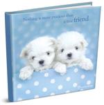 Bog Nothing is more precious than a true friend