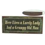 Metalskilt Here lives a lovely lady and grumpy old man 